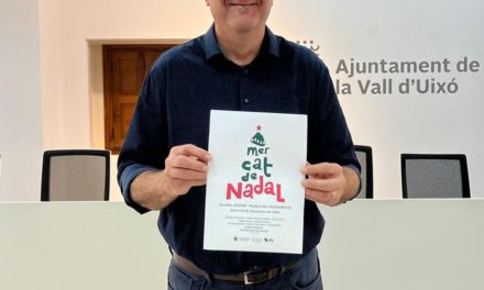 El Mercat de Nadal de la Vall d´Uixó torna a la plaça de l’Assumpció del 6 al 8 de desembre